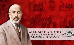 Mehmet Akif’in Gençlere Rol Model Hayatı