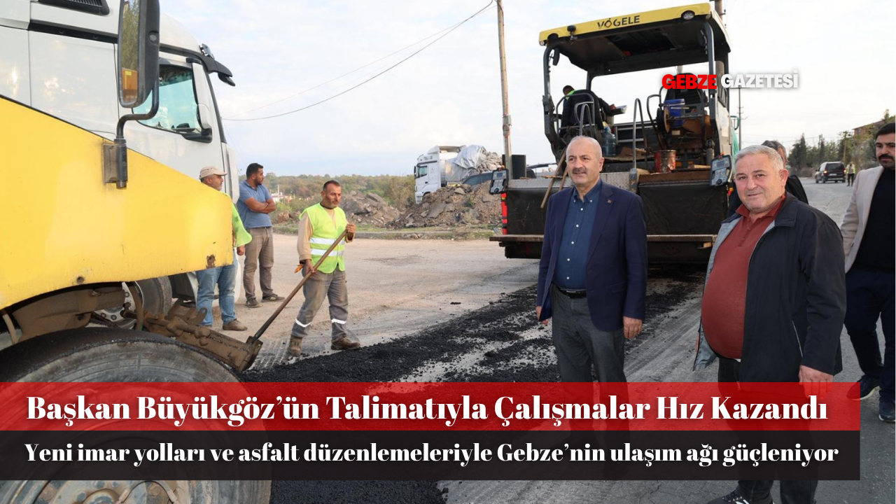 Başkan Zinnur Büyükgöz, Pelitli Mahallesi’ndeki Asfalt Çalışmalarını Yerinde İnceledi