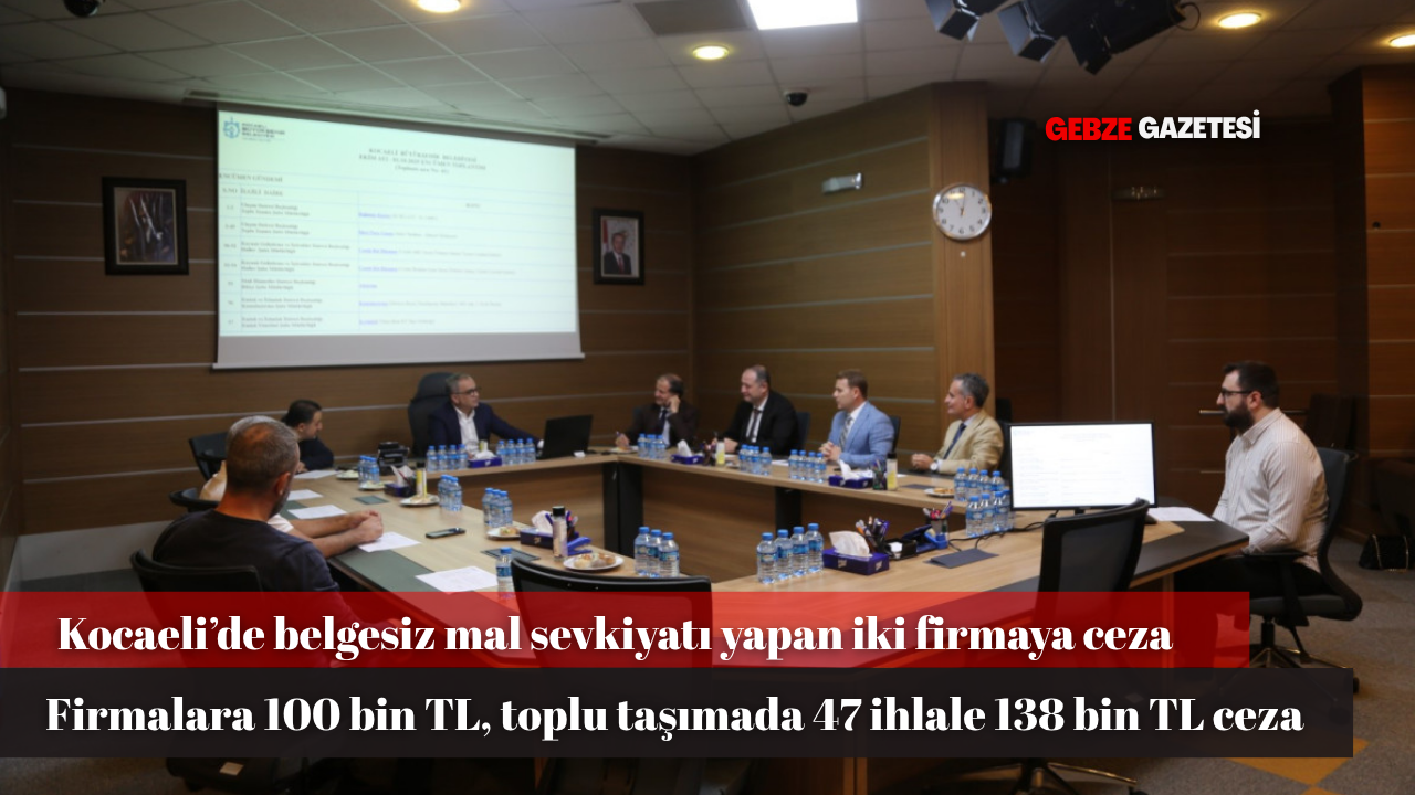 Kocaeli’de Göz Açtırmadı: Mal Sevkiyatına Ceza