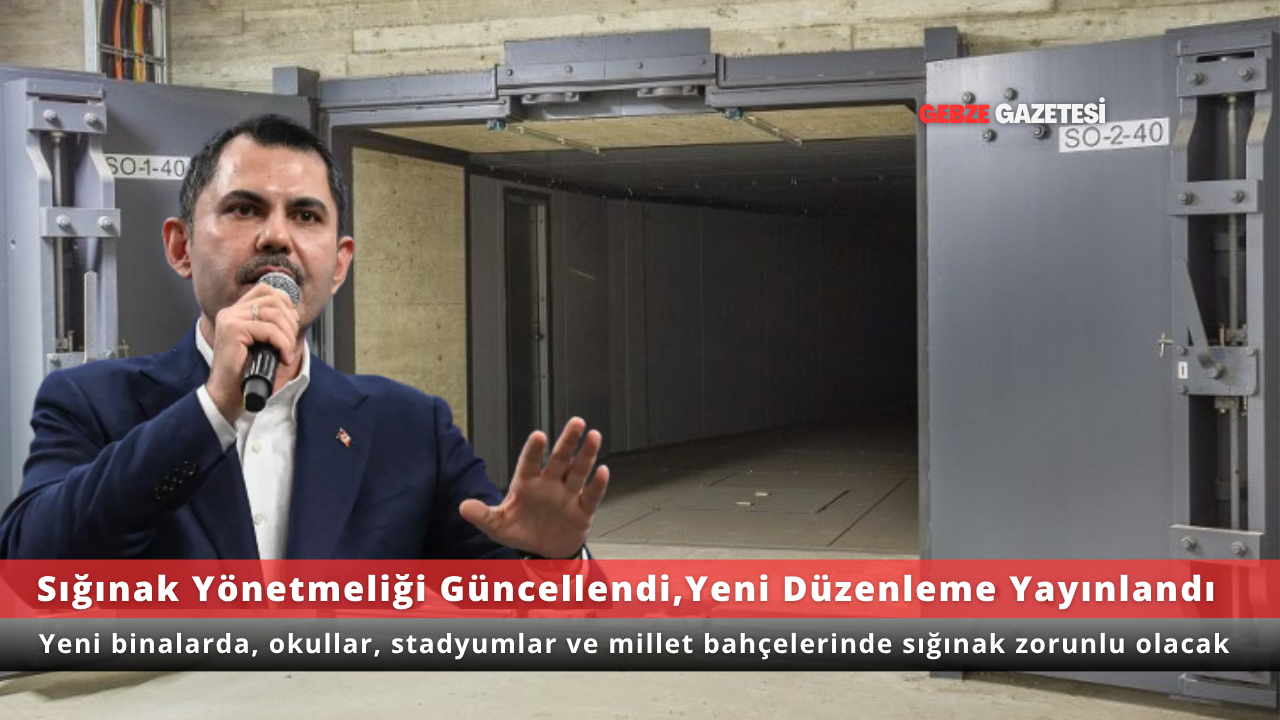 Sığınak Yönetmeliği Güncellendi: Yeni Binalarda Zorunlu Olacak