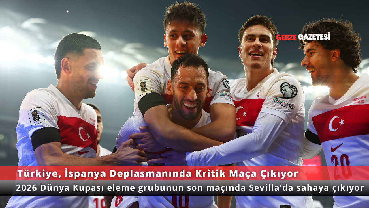 Türkiye, İspanya Karşısında Kritik Maça Çıkıyor