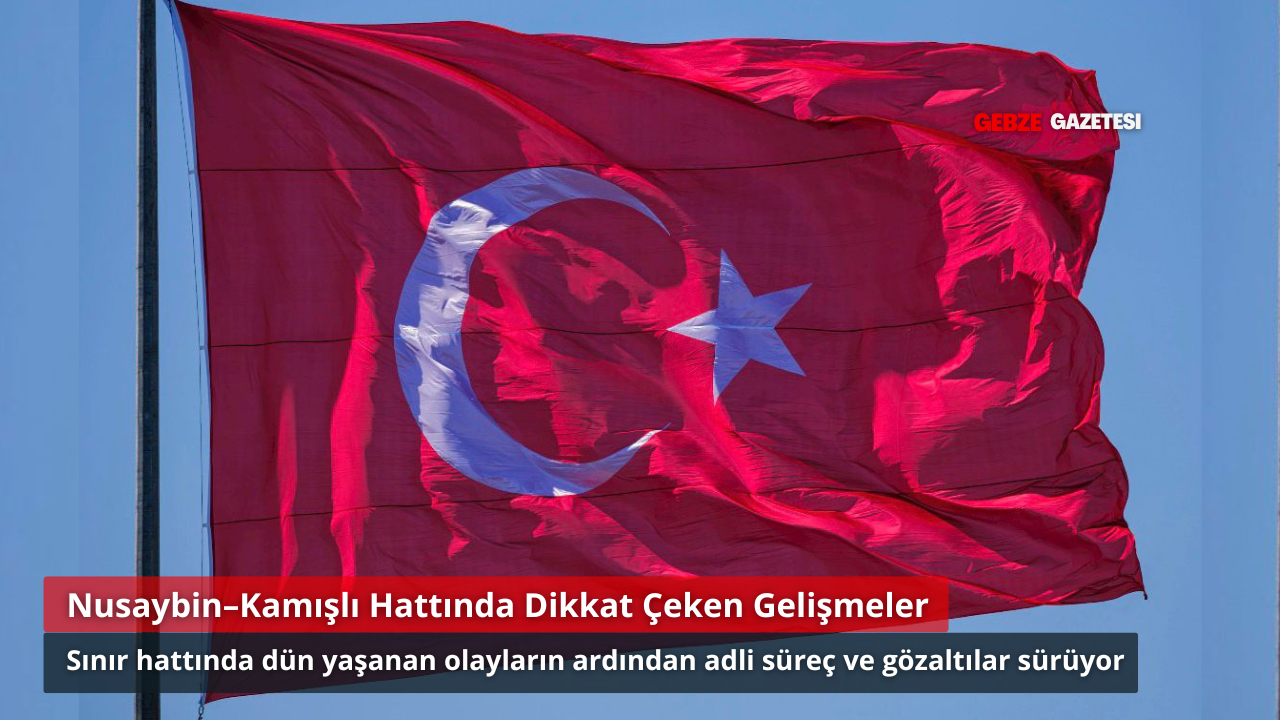 Nusaybin Kamışlı Hattındaki Olaylar Gündemde